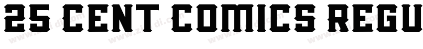 25 Cent Comics Regul字体转换